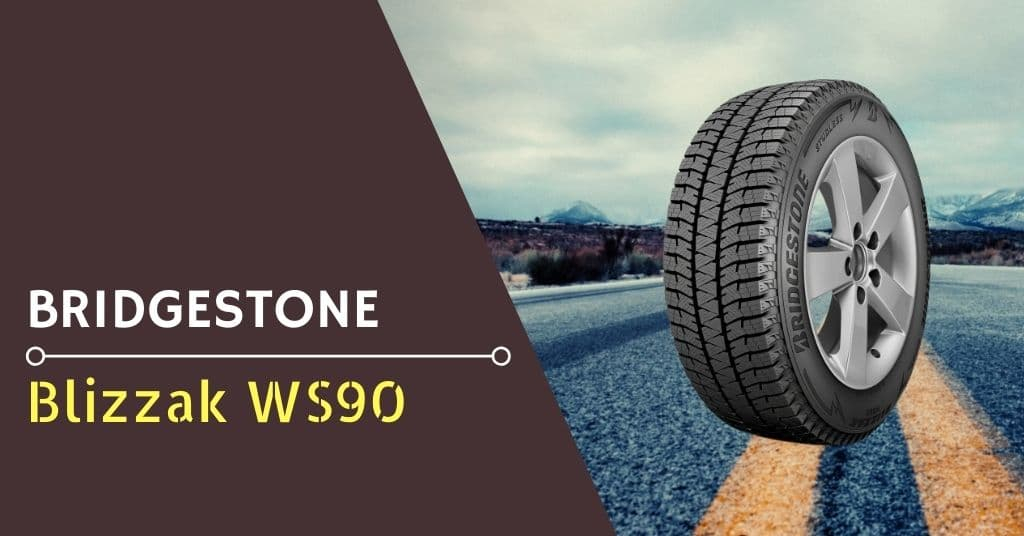 Bridgestone Blizzak WS90 Review Test Drives In Depth Reviews 