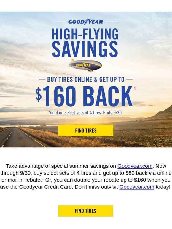 Goodyear Tire High Flying Savings Up To 160 Back On Goodyear 