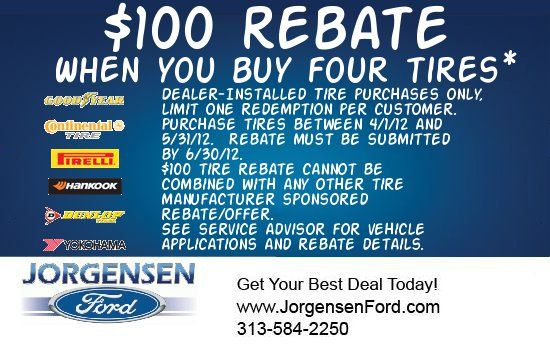 Major Tire Rebate At Jorgensen Ford Service Advisor Tire 