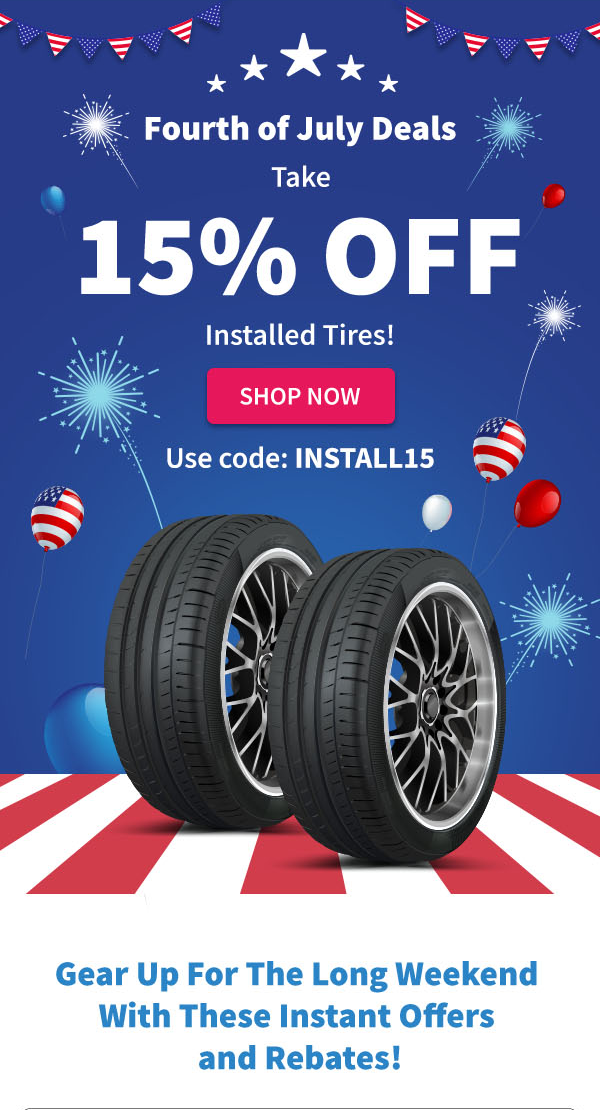 Early Access Fourth Of July Deals Tire Buyer